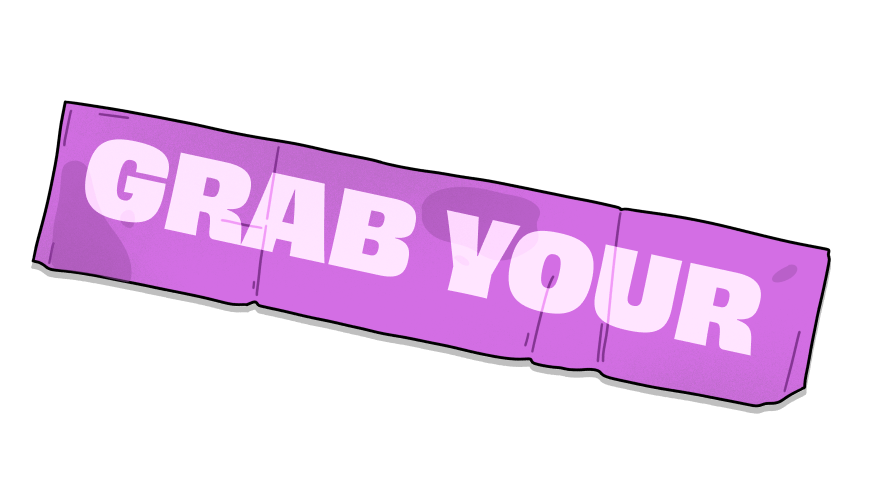 Grab Your